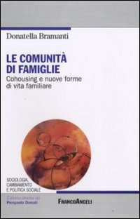 Comunita`_Di_Famiglie_Cohousing_E_Nuove_Form_-Bramanti_Donatella